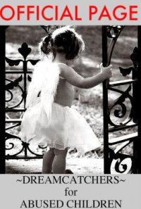 Dreamcatchers for Abused Children